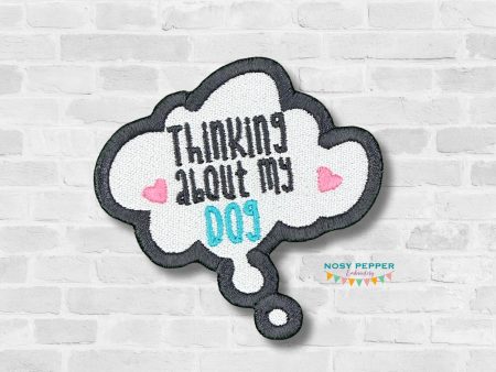 Thinking About My Dog patch (2 sizes included) machine embroidery design DIGITAL DOWNLOAD Sale