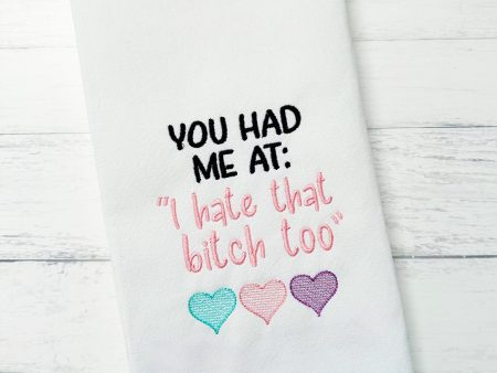 You Had Me At I Hate machine embroidery design (5 sizes included) DIGITAL DOWNLOAD Cheap